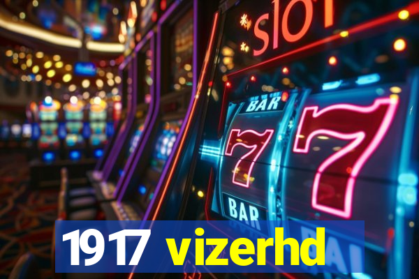 1917 vizerhd